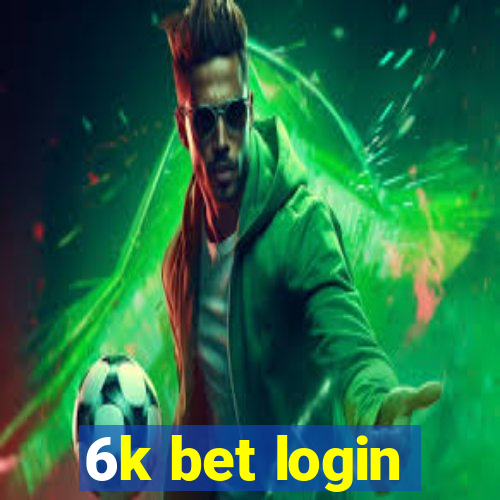 6k bet login