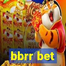 bbrr bet