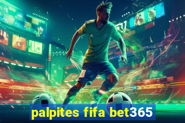 palpites fifa bet365