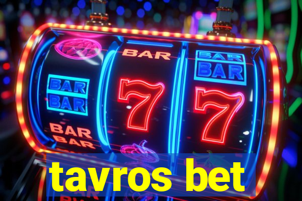 tavros bet