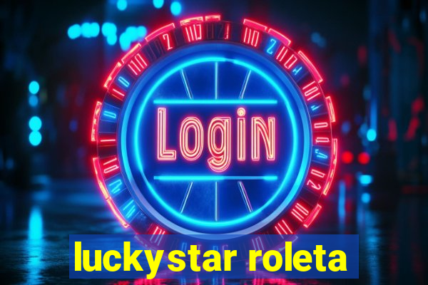 luckystar roleta