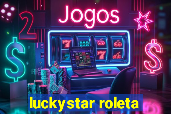 luckystar roleta