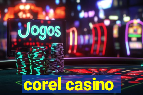 corel casino