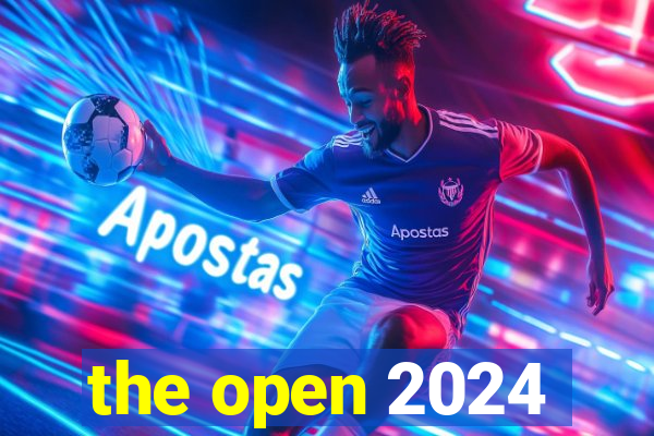 the open 2024