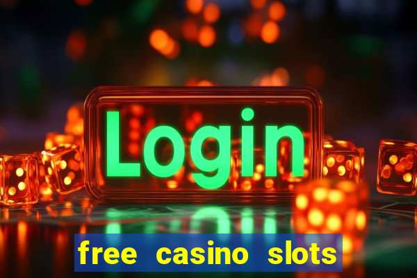 free casino slots and games