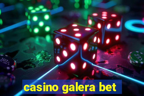 casino galera bet