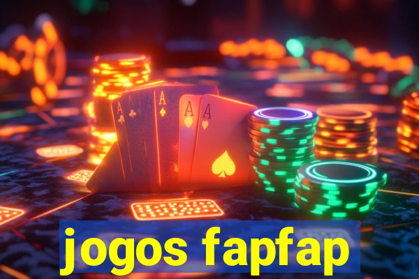 jogos fapfap