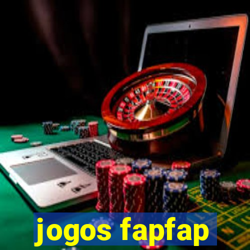 jogos fapfap