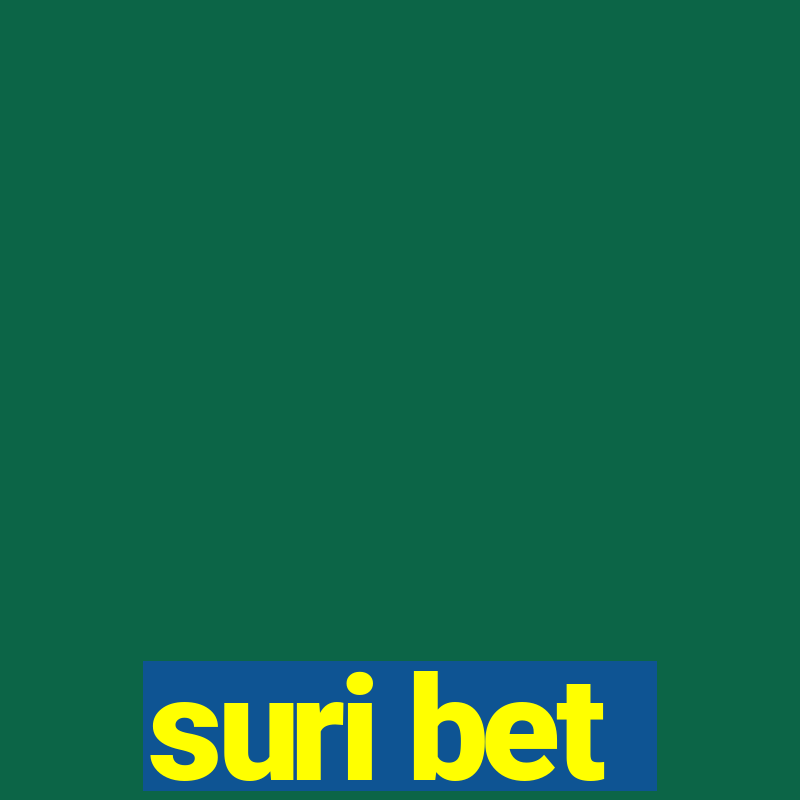 suri bet