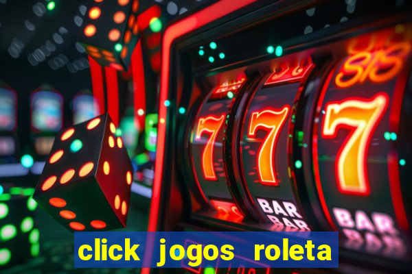 click jogos roleta do amor