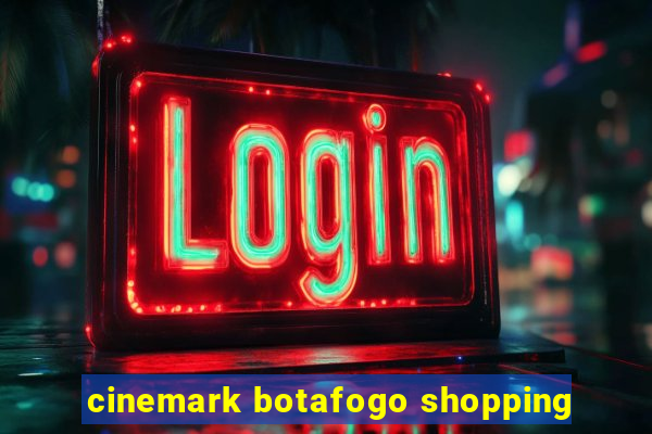 cinemark botafogo shopping