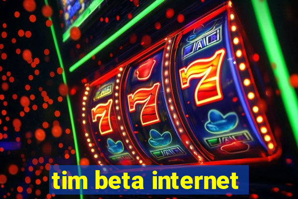 tim beta internet