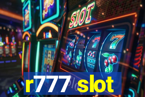 r777 slot