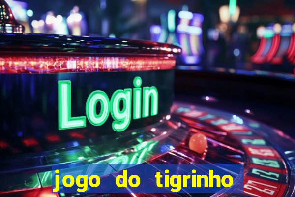 jogo do tigrinho que paga na hora