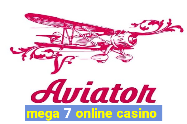 mega 7 online casino