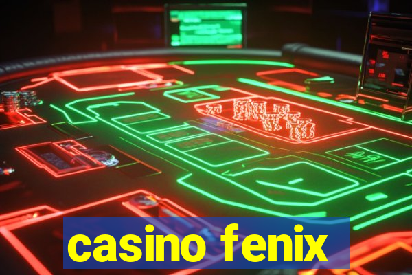 casino fenix