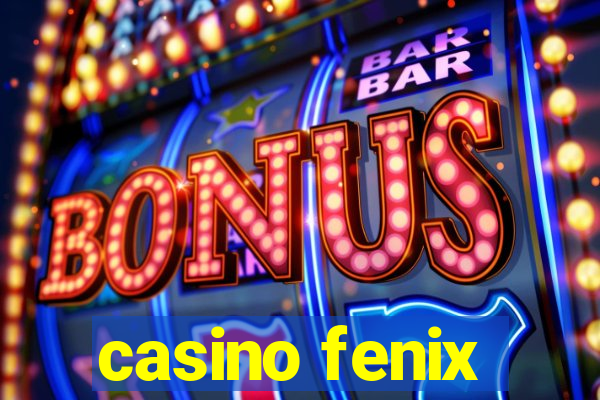 casino fenix