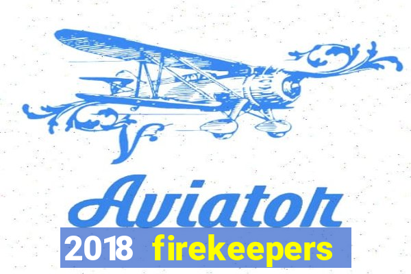 2018 firekeepers casino 400