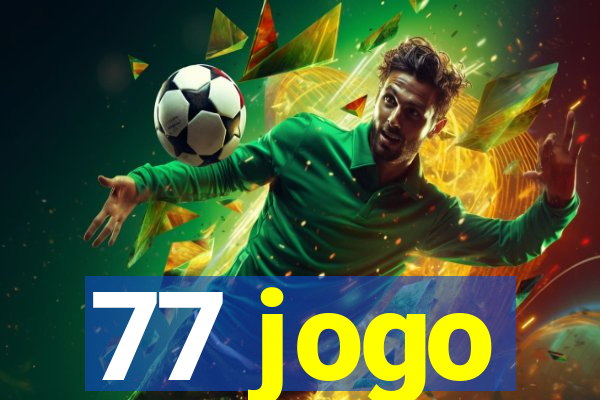 77 jogo