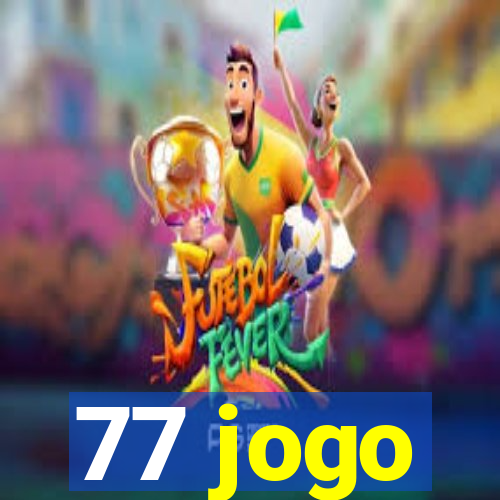 77 jogo