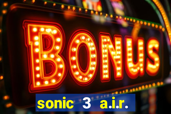 sonic 3 a.i.r. extra slot mighty