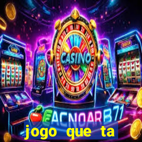 jogo que ta pagando no cadastro