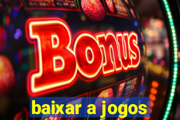 baixar a jogos