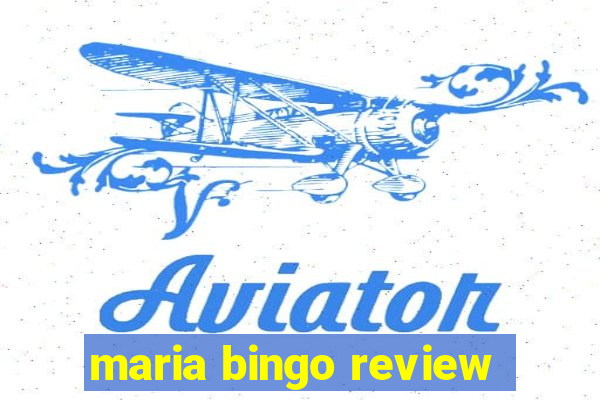 maria bingo review