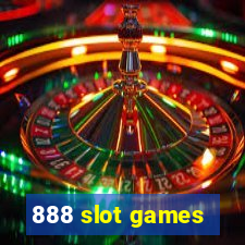 888 slot games