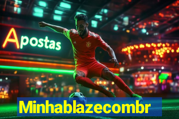 Minhablazecombr