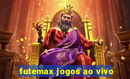 futemax jogos ao vivo