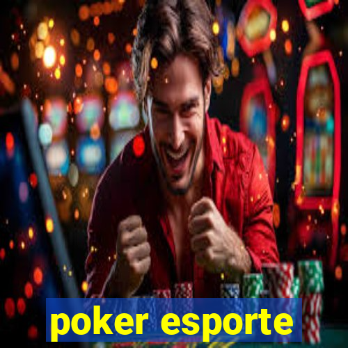 poker esporte