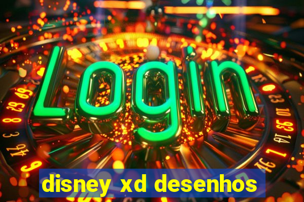 disney xd desenhos