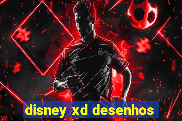 disney xd desenhos