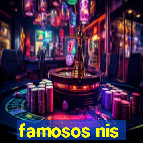 famosos nis