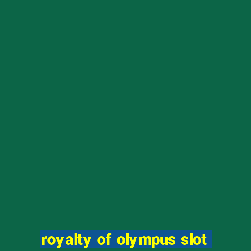 royalty of olympus slot