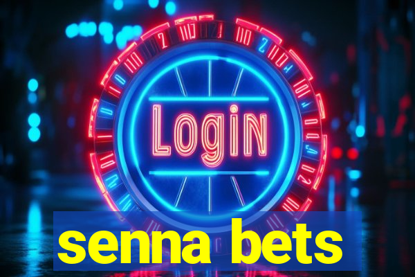 senna bets