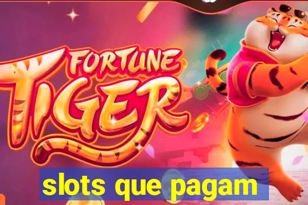 slots que pagam