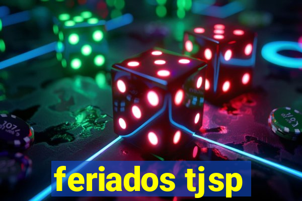 feriados tjsp