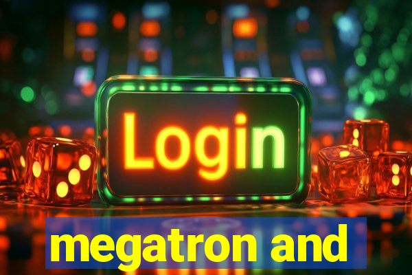 megatron and