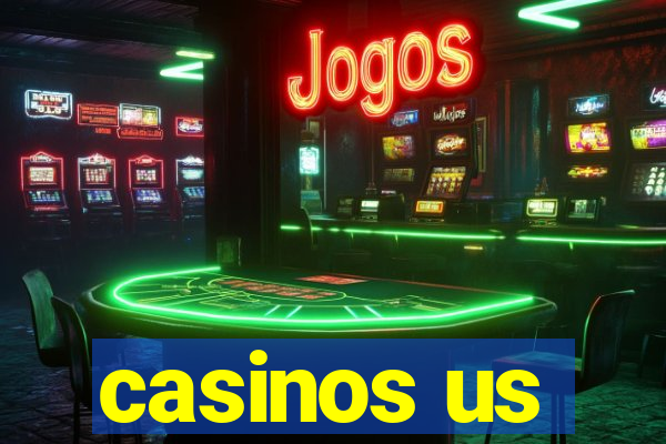 casinos us