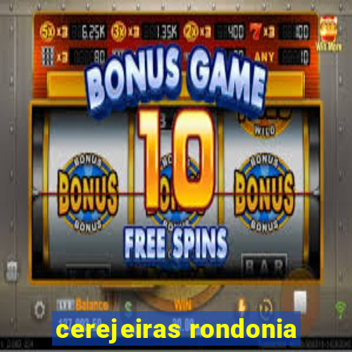 cerejeiras rondonia