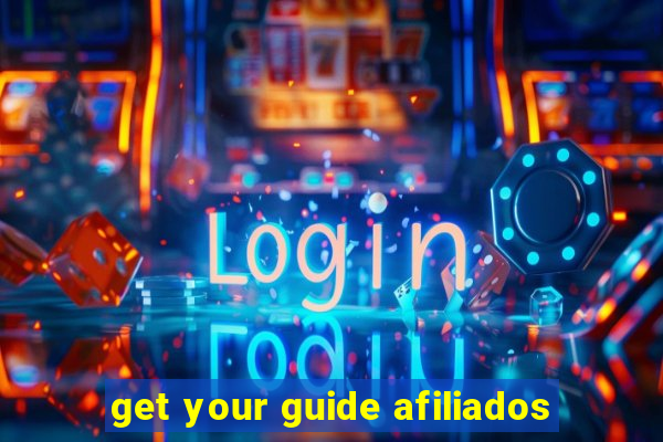 get your guide afiliados