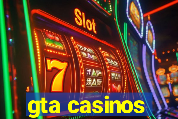 gta casinos