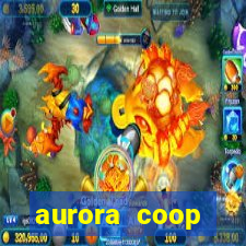 aurora coop trabalhe conosco