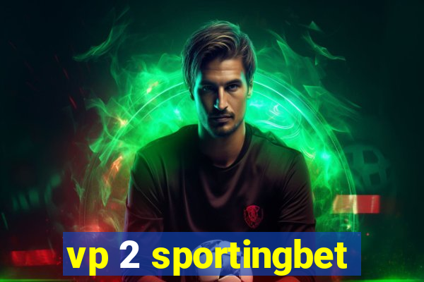 vp 2 sportingbet