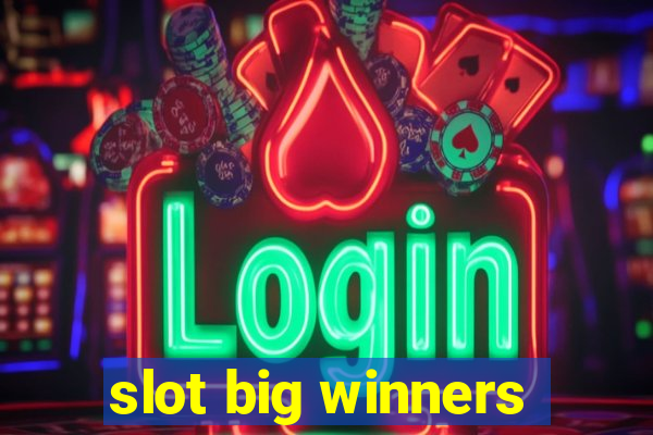 slot big winners