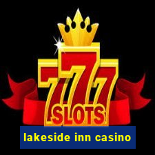 lakeside inn casino