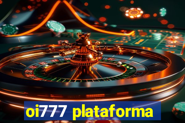 oi777 plataforma