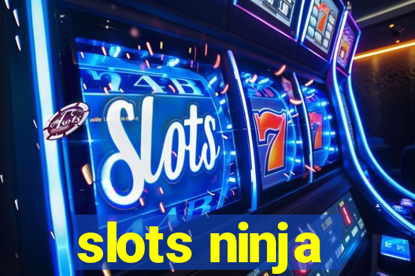 slots ninja